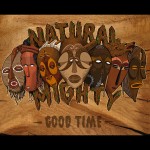 Natural Mighty – Good Time (EP 2015)