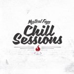 Mystical Faya - Chill Sessions (2018)