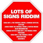 Suga Roy & The Fireball Crew - Lots Of Signs Riddim (2021)
