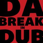 Da Break - in Dub (2025)
