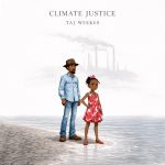 Taj Weekes - Climate Justice (single 2026)